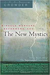 Miracle Workers, Reformers, And The New Mystics PB - John Crowder